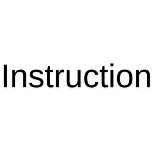 INSTRUCTION